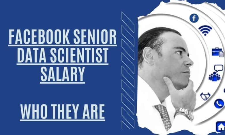 Facebook Senior Data Scientist Salary