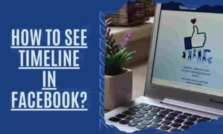 How to see timeline in Facebook