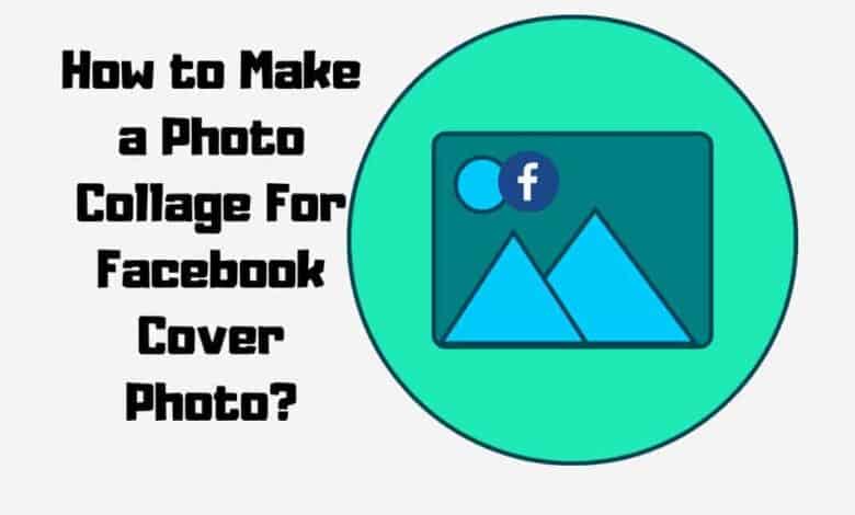 How to Make a Photo collage for Facebook Cover photo
