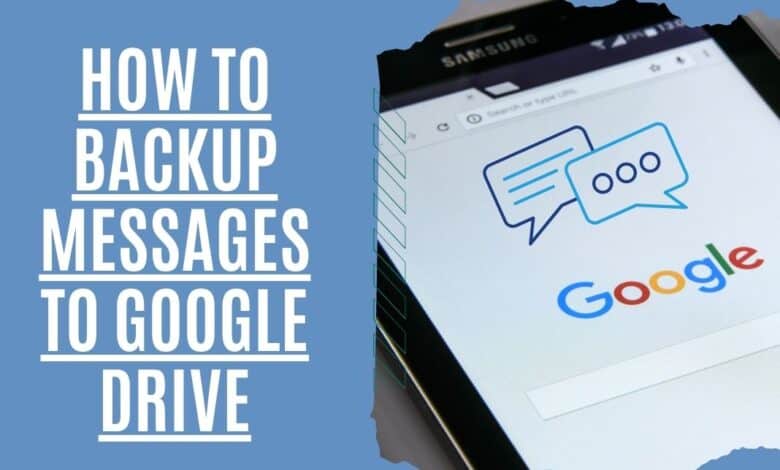 how to backup messages to google drive
