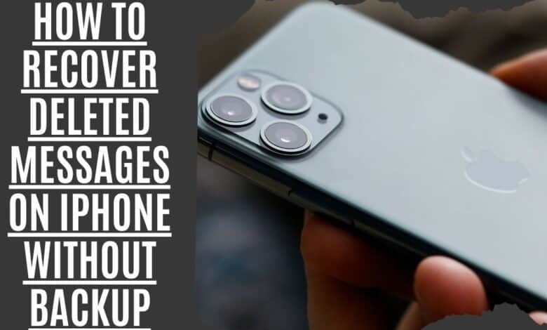 How to Recover Deleted Messages on iPhone Without Backup