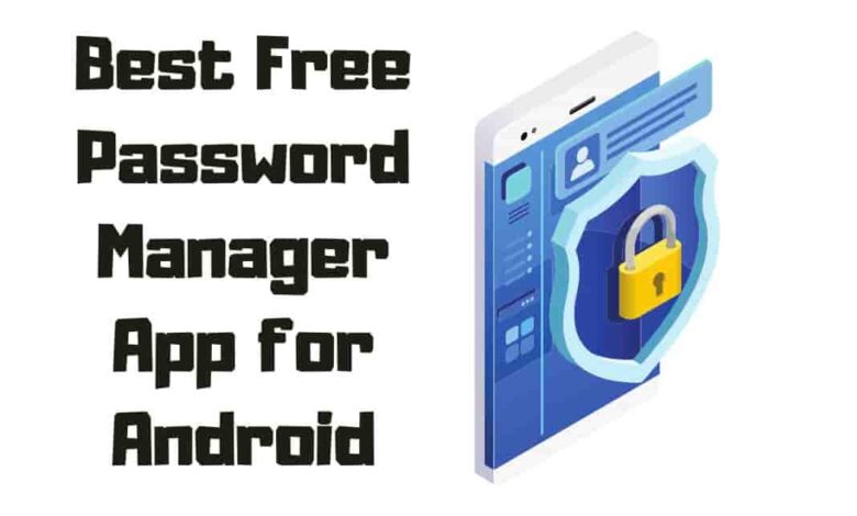 Best Free Password Manager App for Android