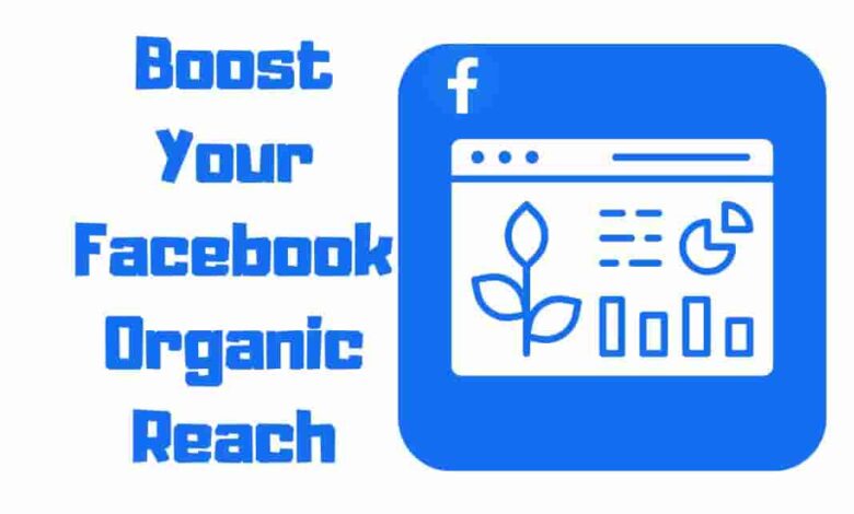 how to increase organic reach on facebook