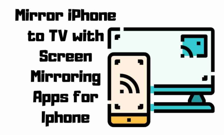 Screen Mirroring Apps for iPhone