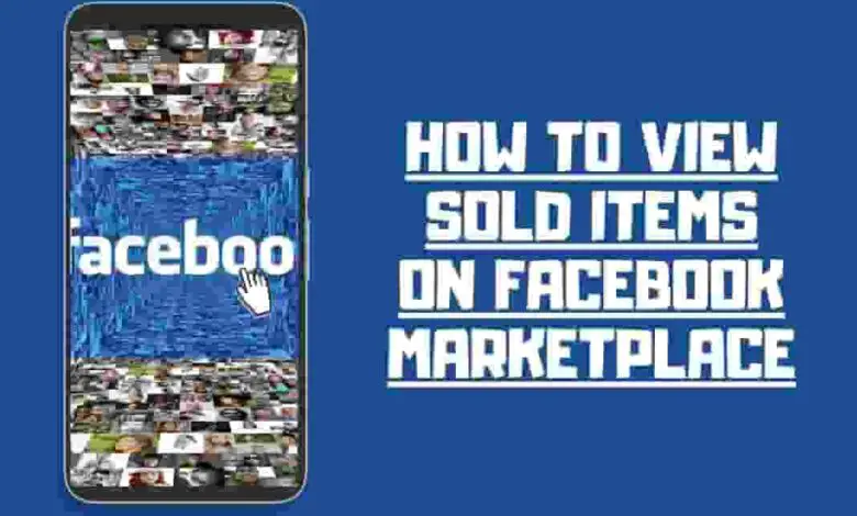 How to View Sold items on Facebook Marketplace
