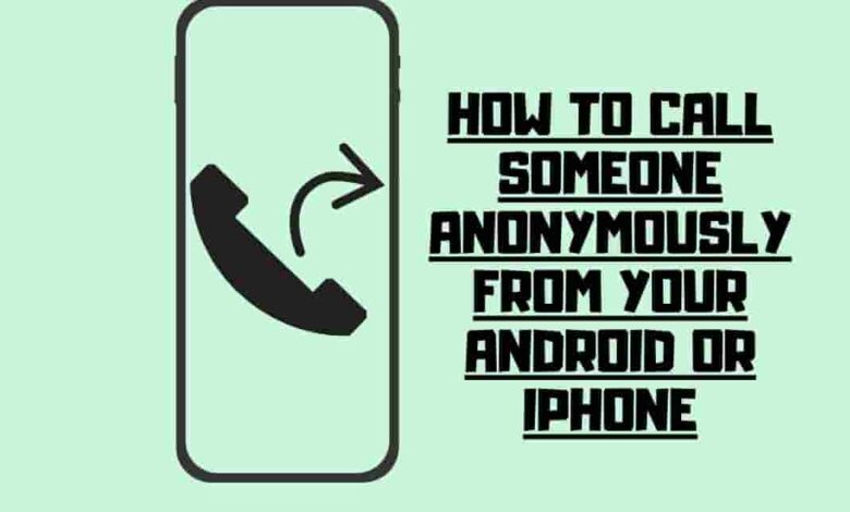 how to call someone anonymously