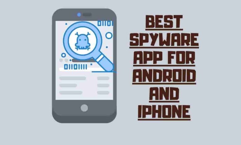 spyware app for android and iPhone